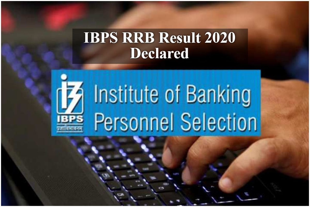 IBPS RRB Officers Scale 1 Result 2020 Declared At Ibps In Find Direct