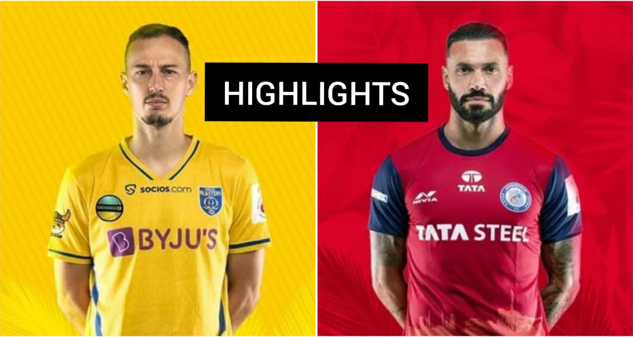 Highlights Kerala Blasters Vs Jamshedpur FC Semi Final 2nd Leg Hero