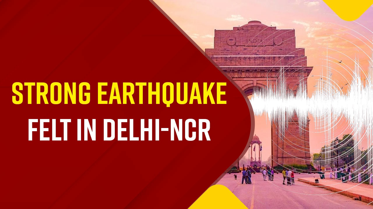 Delhi Earthquake Magnitude Earthquake Felt Jolts Delhi Ncr Today