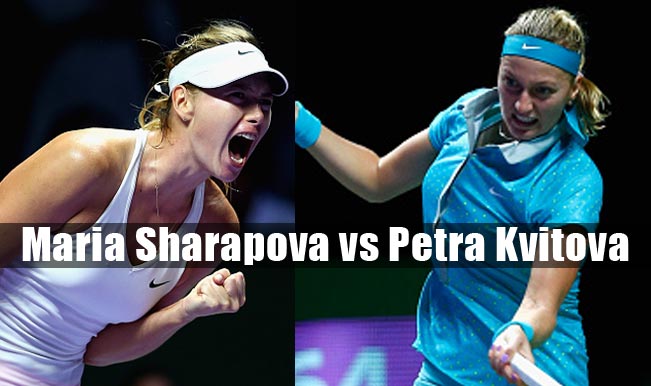 WTA Tour Finals Singapore 2014 Tennis Live Streaming Maria Sharapova vs Petra Kvitova on Day 3 India