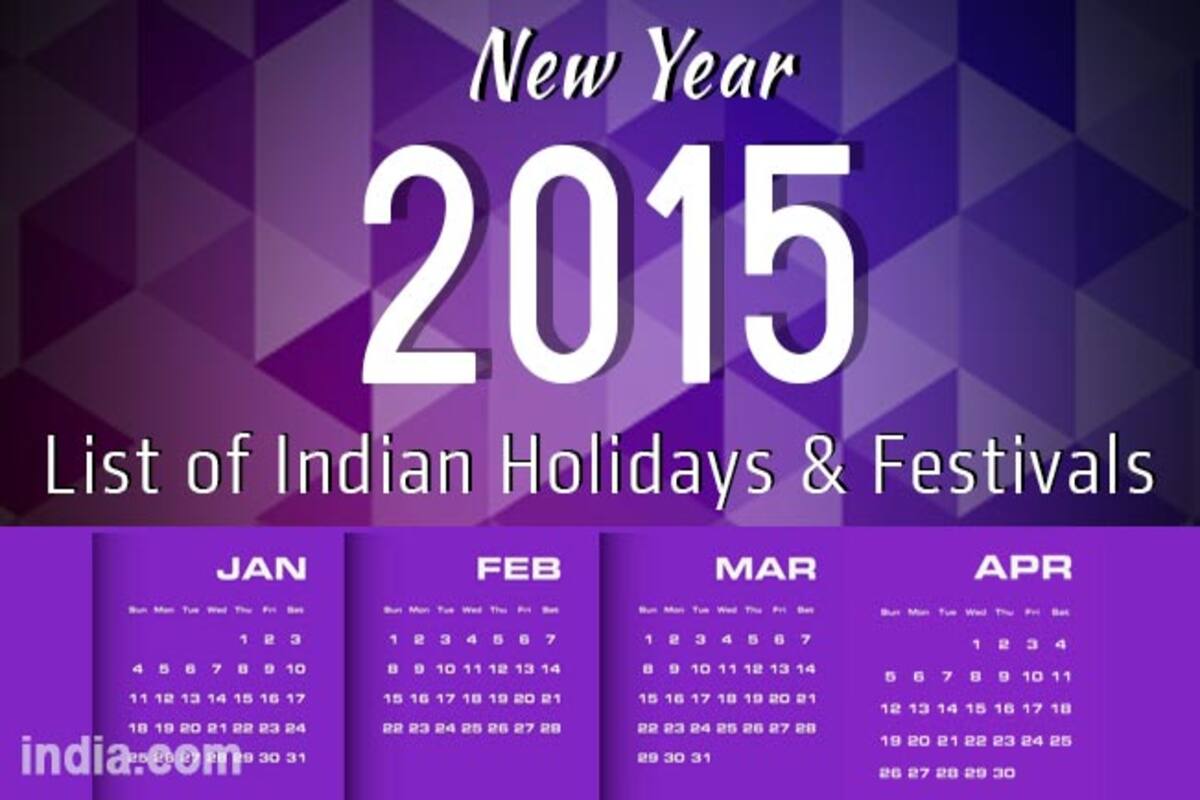 Calendar 2015 New Year 2015 Calendar With List Of All Indian Holidays Festivals India Com