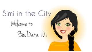 Simi in the City, Part One: Welcome to Bio-Data 101