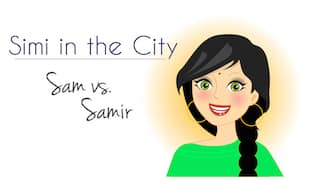 Simi in the City, Part Two: Sam vs. Samir