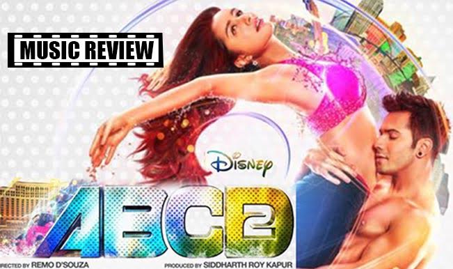 ABCD 2 music review: Varun Dhawan and Shraddha Kapoor's movie offers a  musical treat! 