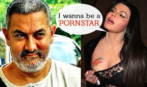 300px x 178px - Is Aamir Khan inspiring Rakhi Sawant to become pornstar? | India.com