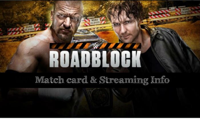 wwe roadblock 2016 date and time