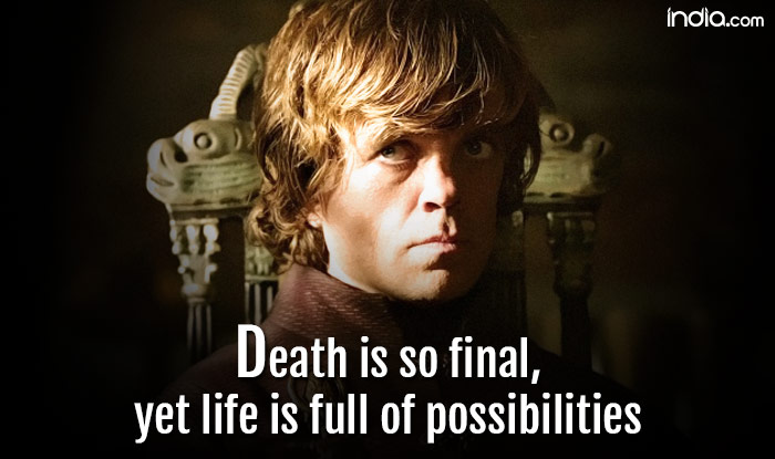 tyrion lannister quotes if you say youre a king