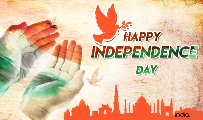 Independence Day 2016 Quotes: Messages, Wishes, Images, Quotes ...