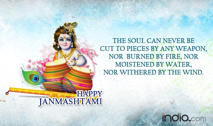 2016 Krishna Janmashtami Golkulashtami Quotes 20 Best Quotes Of Lord Krishna From Bhagavad Gita That Will Stir Your Soul India Com