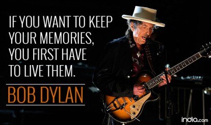 Bob Dylan 10 Best Quotes Of The 16 Nobel Literature Prize Winner American Singer India Com