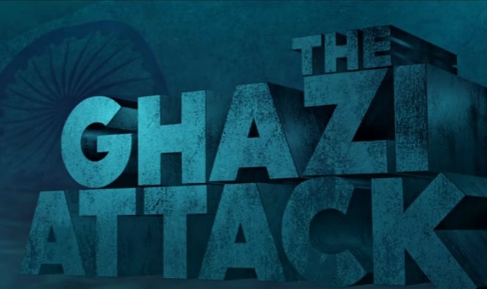 The Ghazi Attack: All You Need To Know About The Rana Daggubati-Taapsee ...