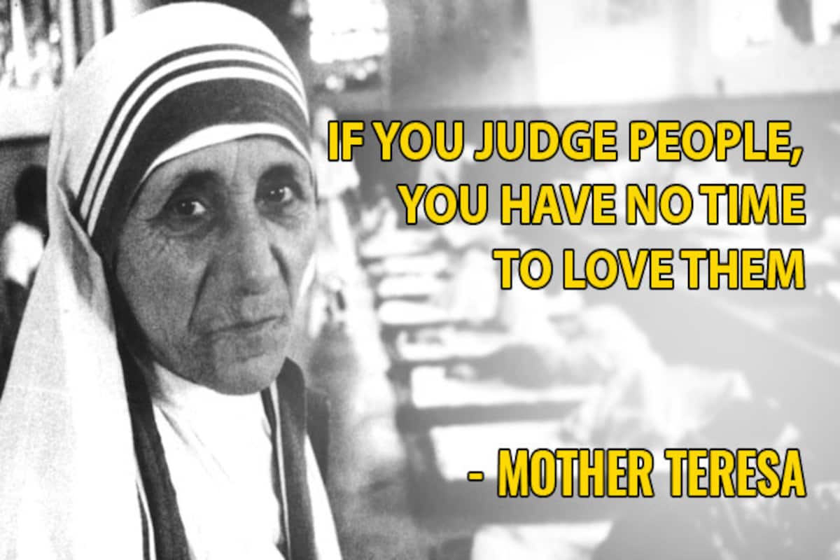 Mother Teresa Birth Anniversary Top 11 Quotes By The Epitome Of Love And Compassion India Com