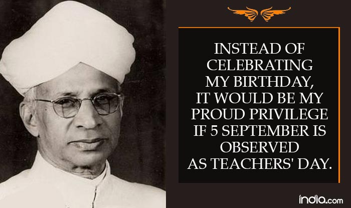 Dr Sarvepalli Radhakrishnan Quotes to Read and Share on Teacher’s Day ...