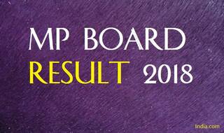 MP Board Result 2018: MPBSE Class 10th, 12th Results Declared, Check mpbse.nic.in