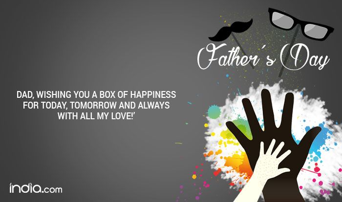 Fathers Day 2018 Wishes Best Sms Whatsapp Messages And Facebook Status To Wish Happy Father