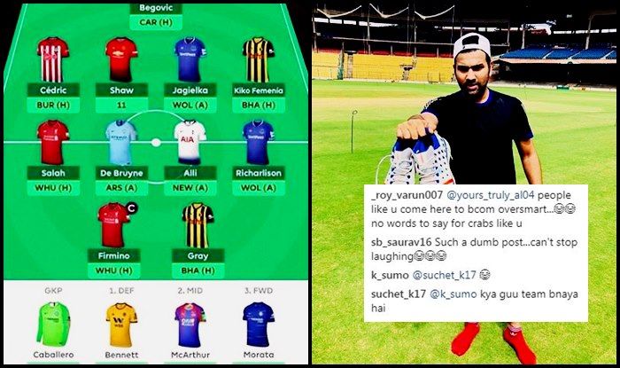 Epl 2018 19 Rohit Sharma Reveals His Fantasy Premier League Squad Gets Trolled Brutally For Bad Picks India Com