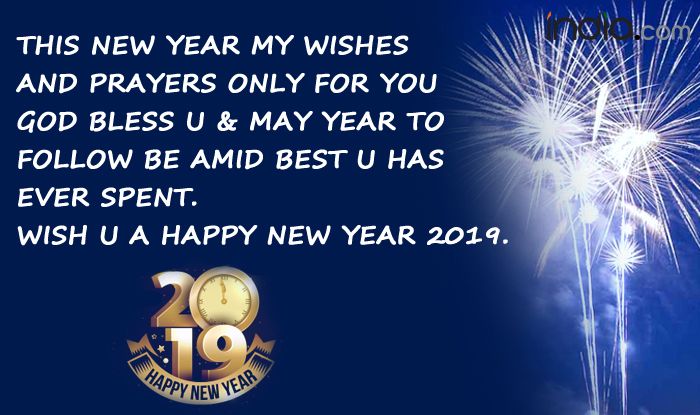 Happy New Year 2019: WhatsApp Status, Facebook Message, SMS to Make ...