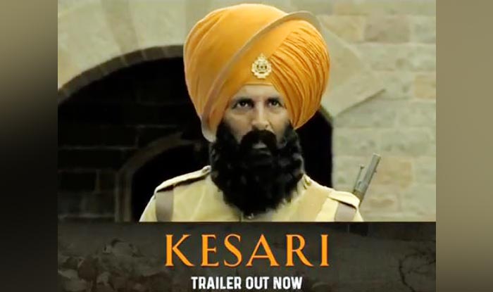 Kesari Trailer Out: Akshay Kumar Brings Battle of Saragarhi to Life