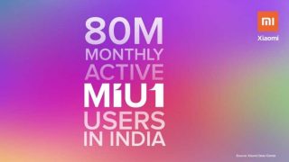 Xiaomi’s MIUI has 80 million monthly active users in India Xiaomi’s MIUI has 80 million monthly active users in India