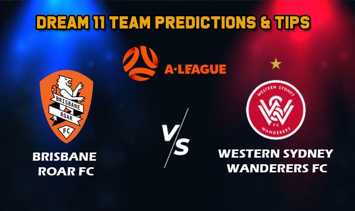 A-League Dream11 Team Prediction Football BRB vs SYW Brisbane Roar FC ...