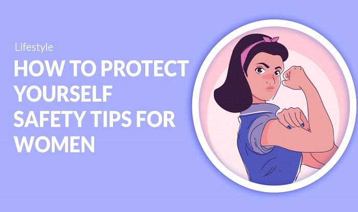 How To Protect Yourself Safety Tips For Women Safety Tools