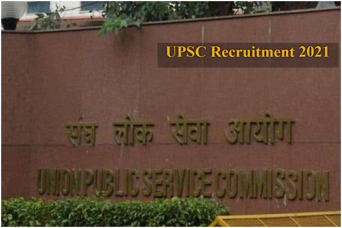 Upsc Recruitment 2021 Applications Invited For Various Posts Heres