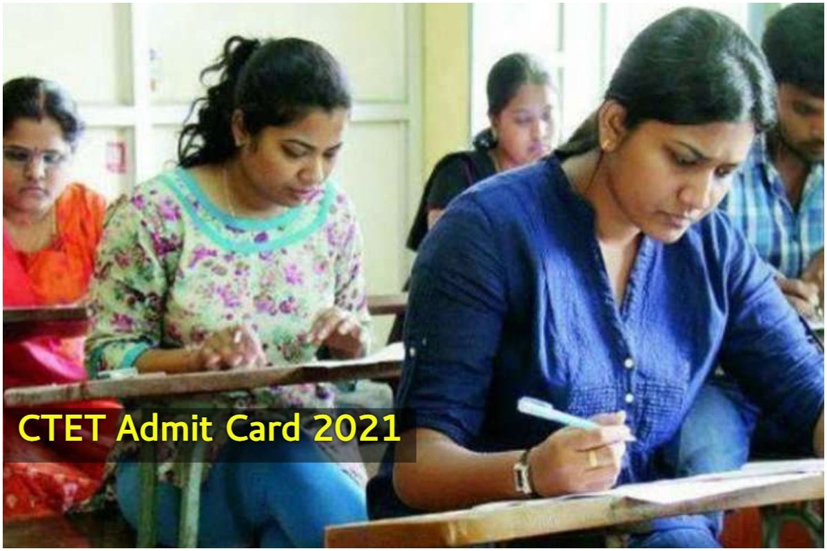 Ctet admit card 2021 cbse ctet 