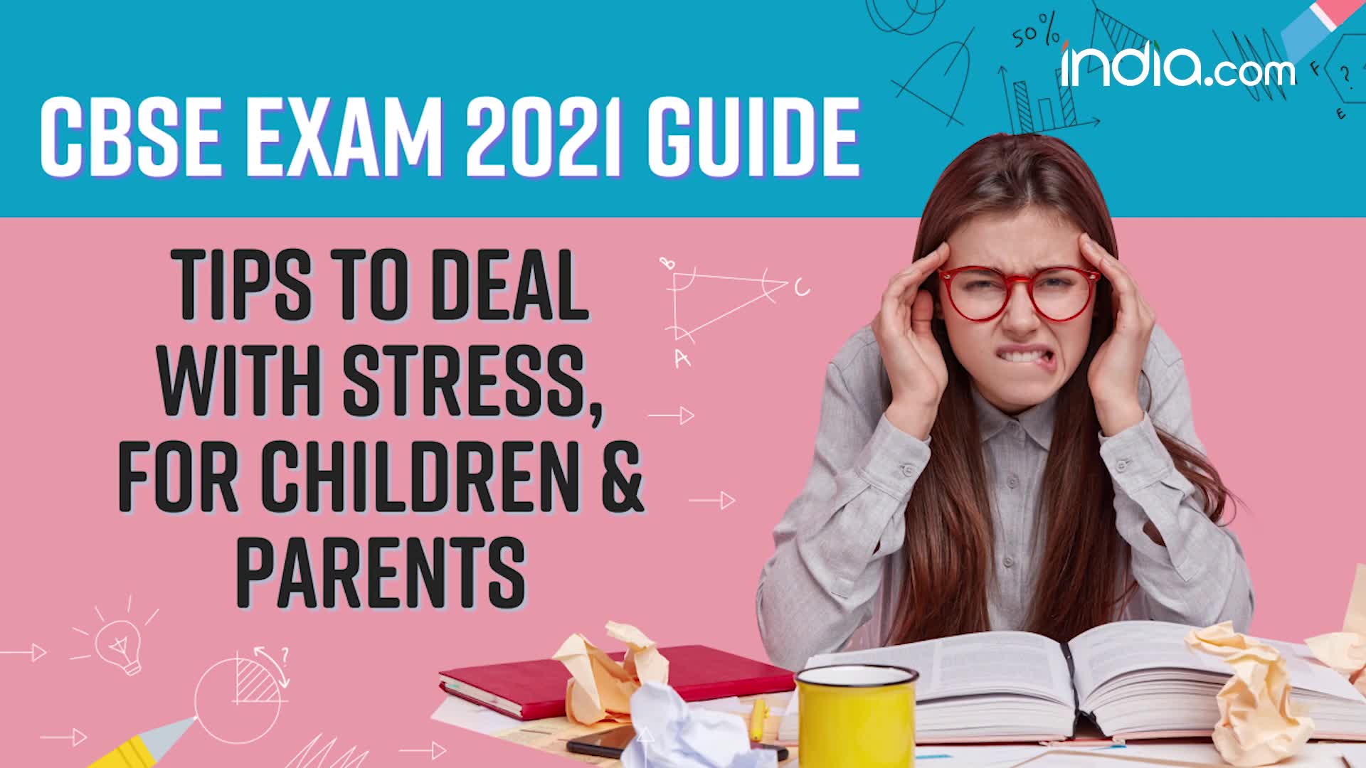 CBSE Board Exam 2021: Tips to Cope up With Stress For Children And Parents