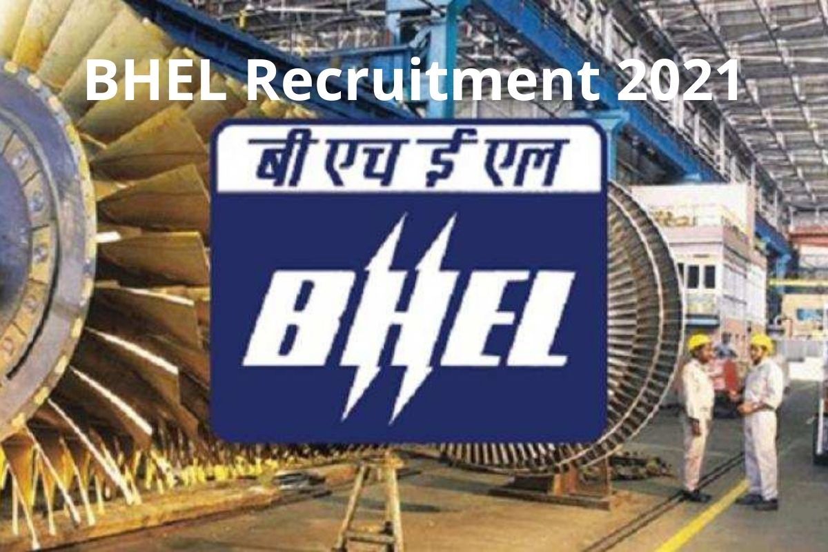 BHEL Recruitment 2021: Today Last Date to Apply For 60 Vacancies | Here’s How to do it