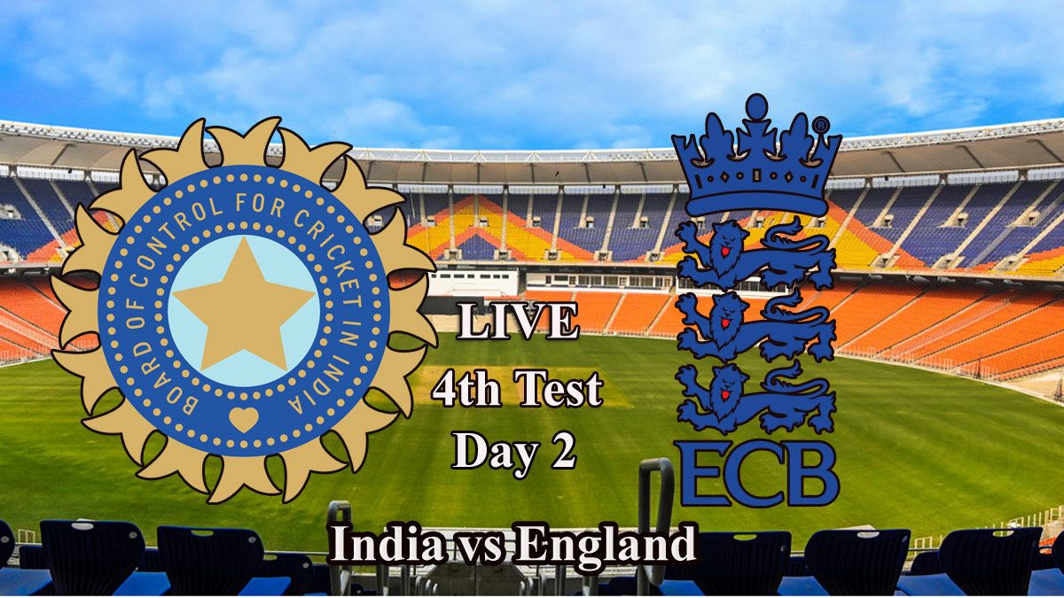 India vs England Live Cricket Score 4th Test Day 2 Live ...