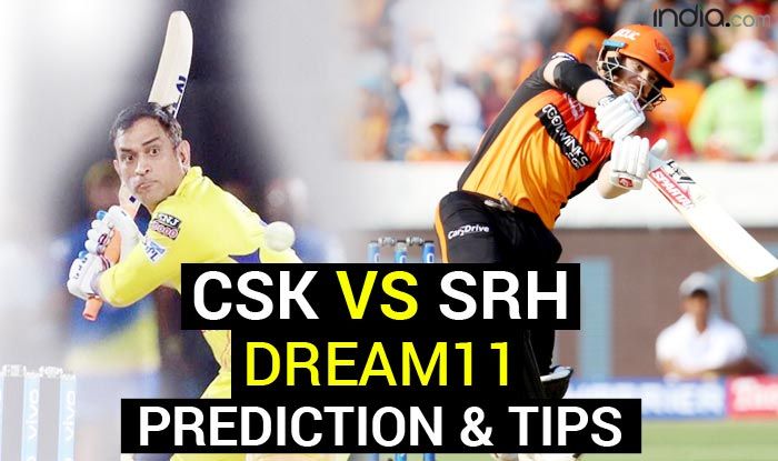 CSK vs SRH Dream11 Team Prediction, Fantasy Tips VIVO IPL ...