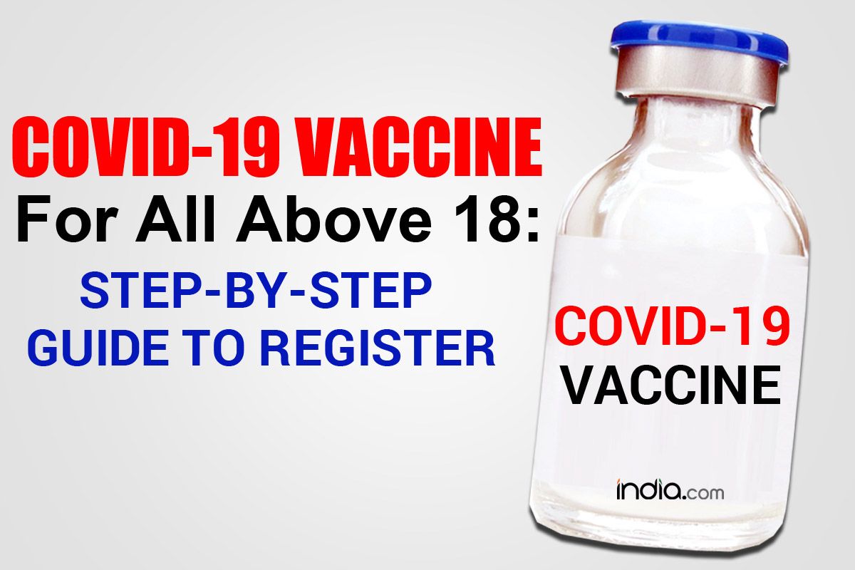 How People Above 18 Should Register For Vaccine. Step-by-Step Guide