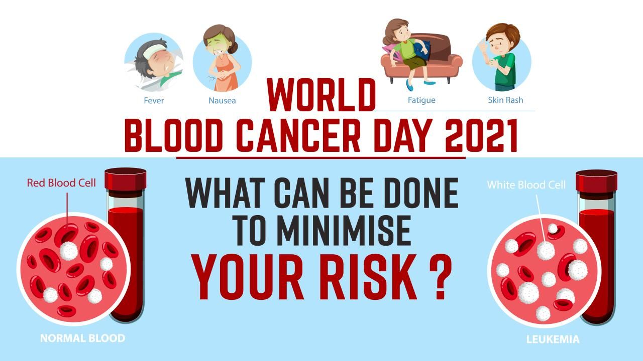 World Blood Cancer Day: All You Need To Know About This Lethal Cancer And Tips to Minimise The Risk| Video
