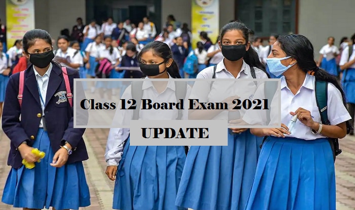CBSE Class 12 Board Exam 2021: Check LATEST UPDATE on Evaluation Criteria, Practical Exams, Internal Assessment And Result Declaration