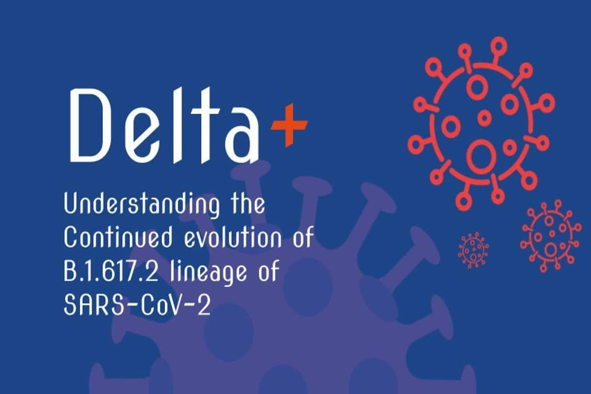 Highly Transmissible Delta Variant Of Covid Mutates Further To Form Delta Plus Study India Com