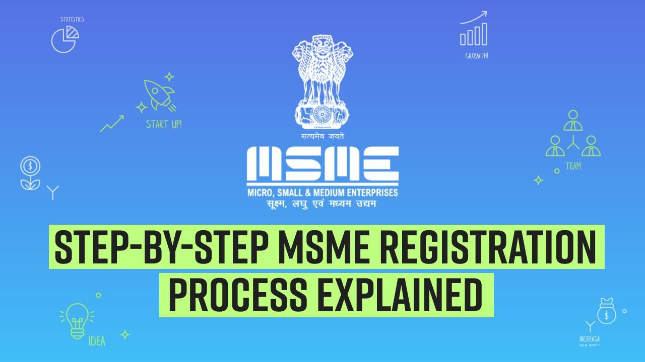 MSME Registration: Benefits, Eligibility, Documents Required, Step By ...