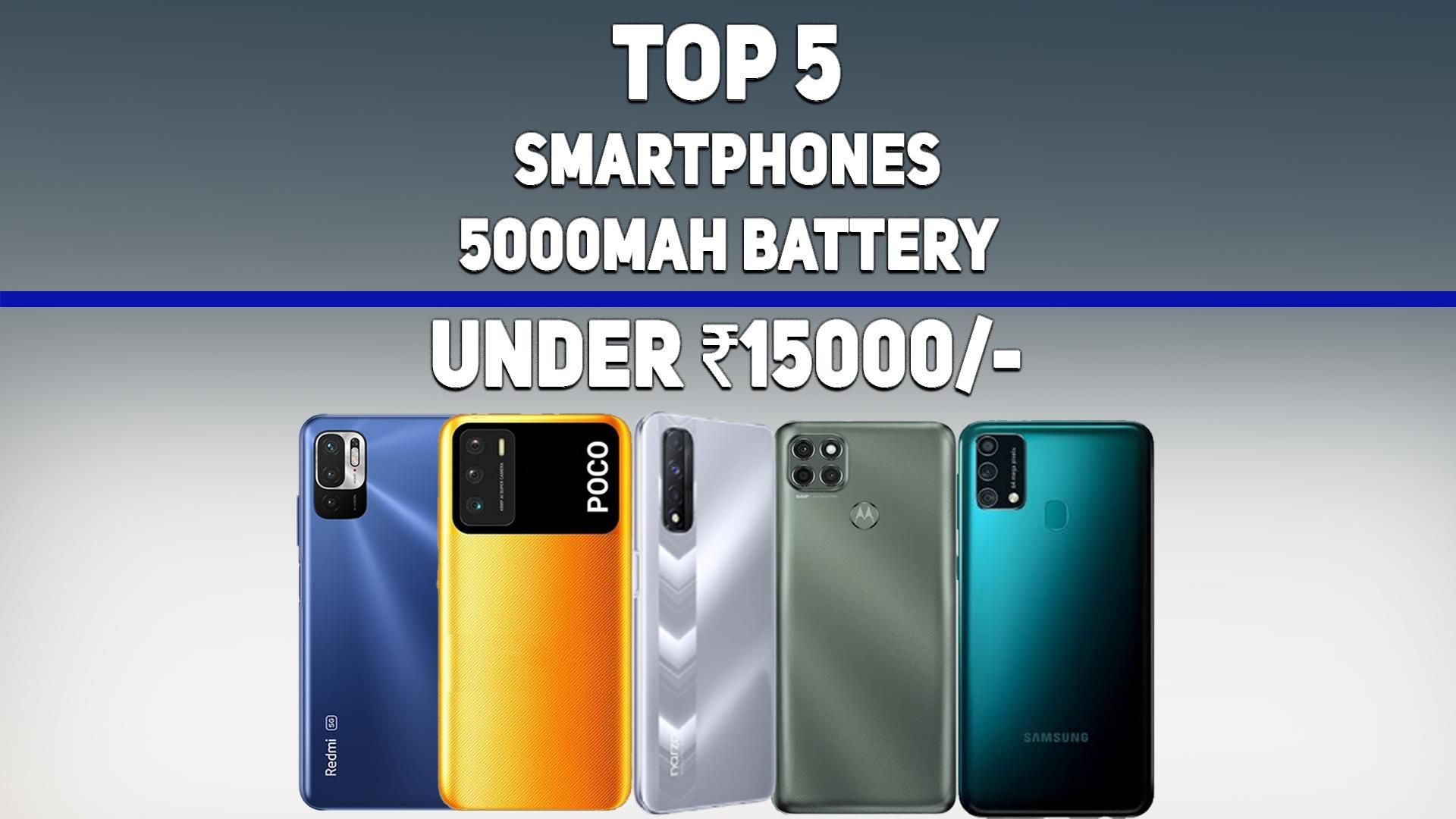 Reasonable Smartphones Top 5 Smartphones With 5000mAh Battery to Buy