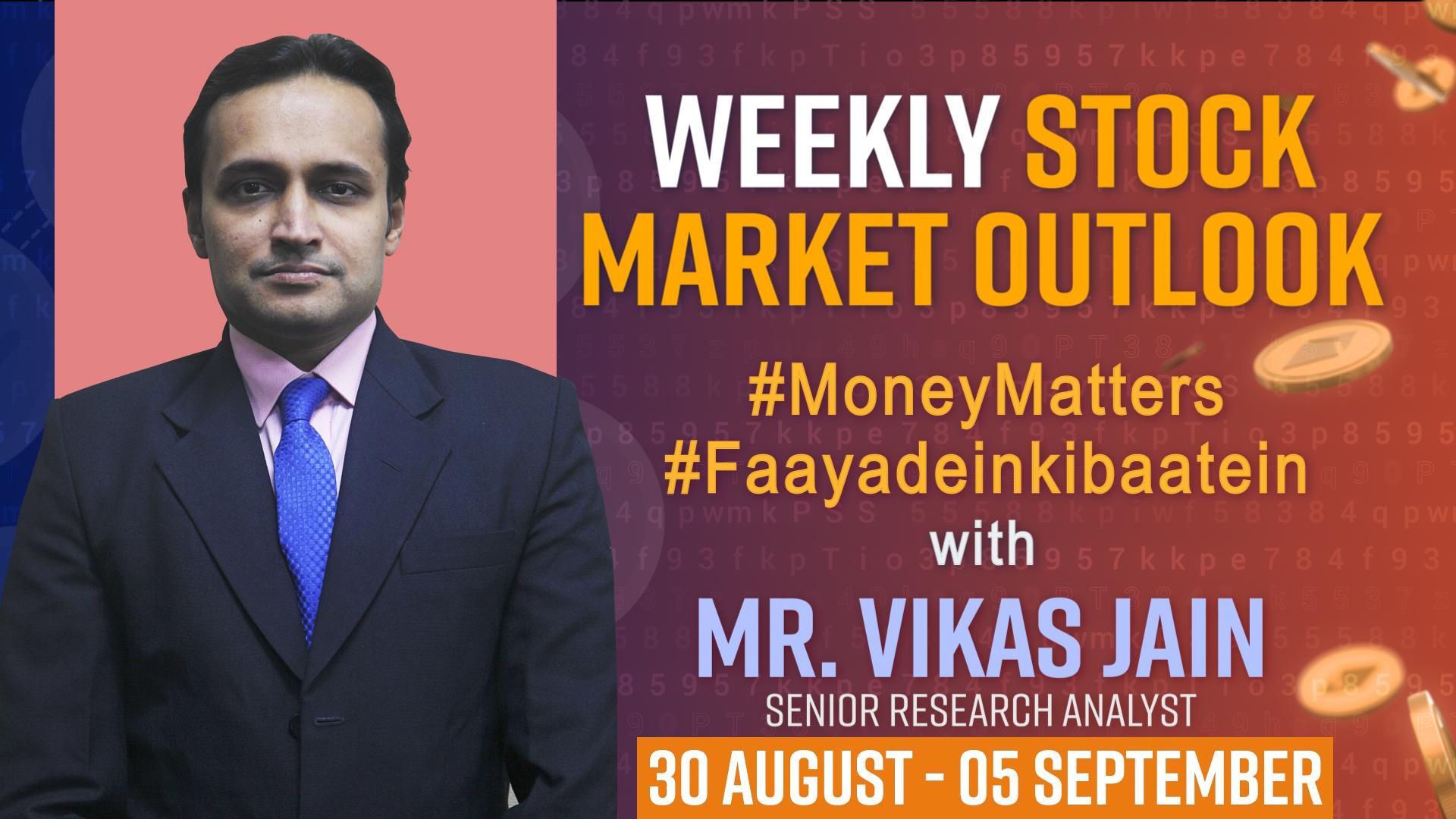 Weekly Stock Market Outlook 30 August to 5 September 2021 Know What