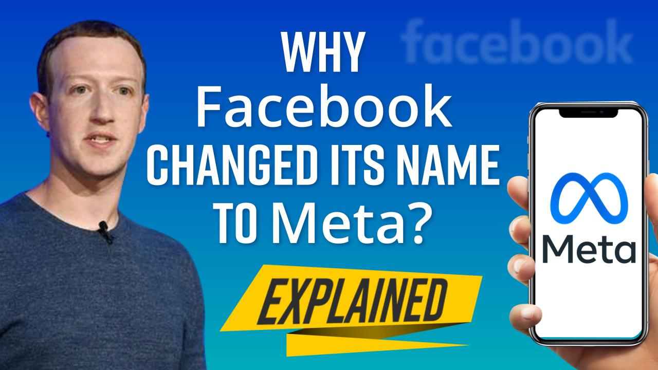 Why Facebook Changed Its Name to Meta And Will Social Media App Be