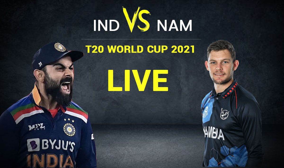 IND (136/1) beat NAM (132/8) 9 wkts T20 LIVE SCORE T20 World Cup 2021 LIVE Cricket Streaming Hotstar India v Namibia IND vs NAM T20 Live Match JIOTV