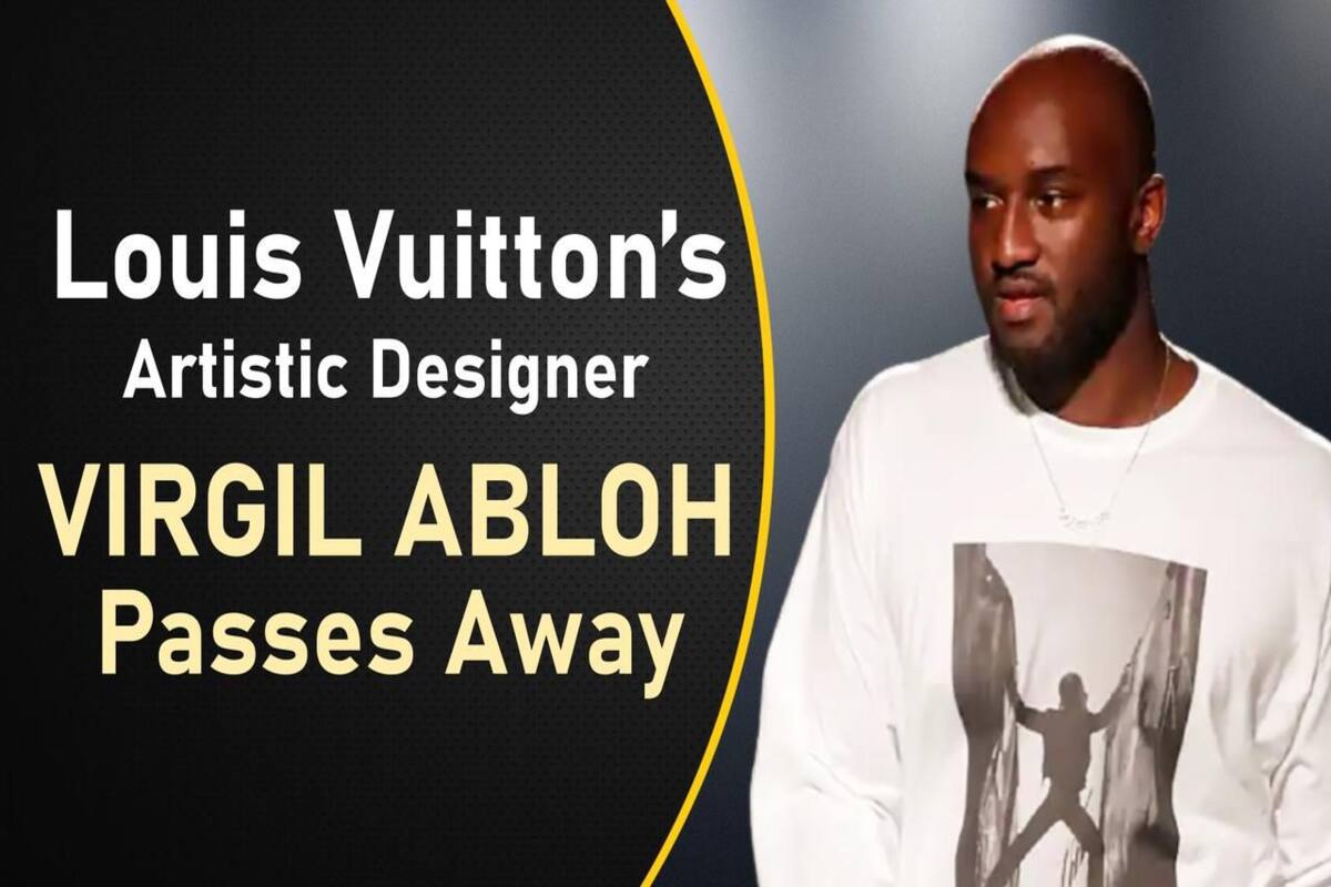 Sad News: Fashion Designer Virgil Abloh of Louis Vuitton, 41