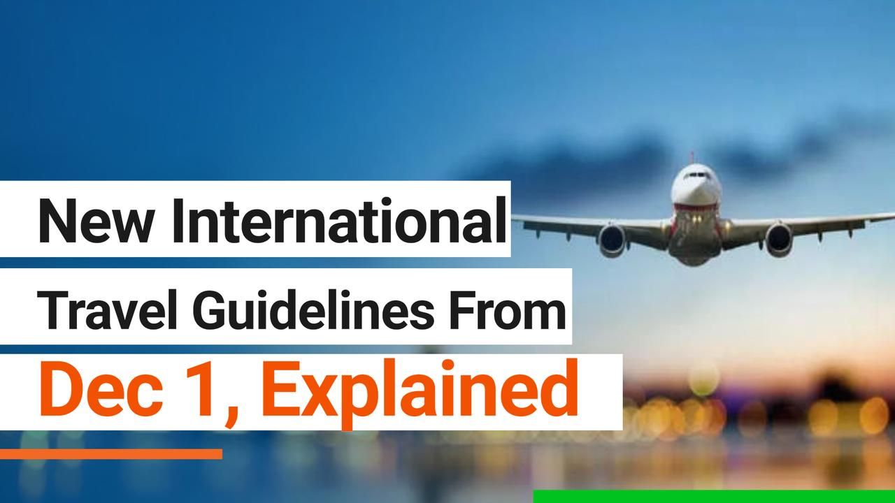 international travel guidelines india latest news