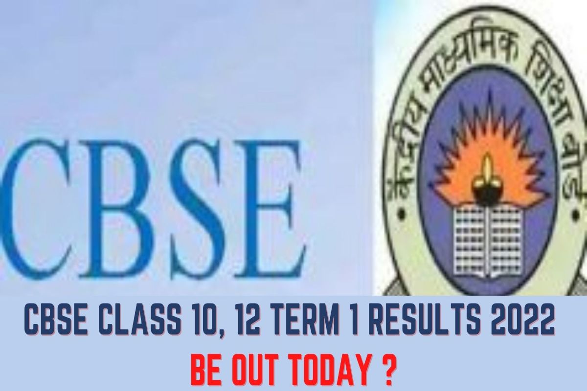 CBSE Class 10, 12 Term 1 Results 2022 to be out today LIVE Updates