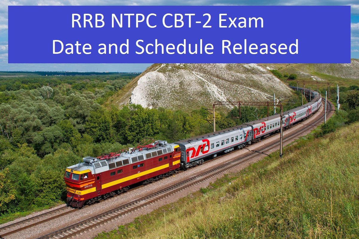 RRB NTPC CBT-2 Schedule : आरआरबी एनटीपीसी सीबीटी-2 का शेड्यूल जारी, यहां चेक करें