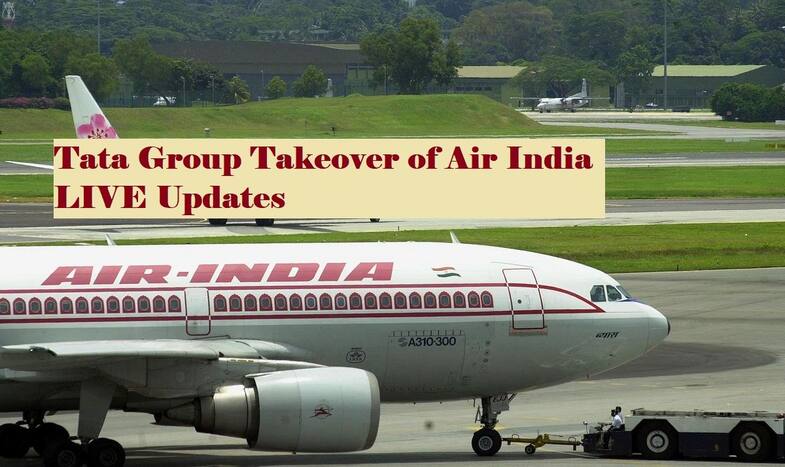 Air India LIVE Updates: Tata Group to Take Over Maharaja Today