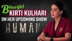 Kirti Kulhari On Her Latest Show ‘Human’, Being Called ‘Biker Girl’ and Much More | Watch