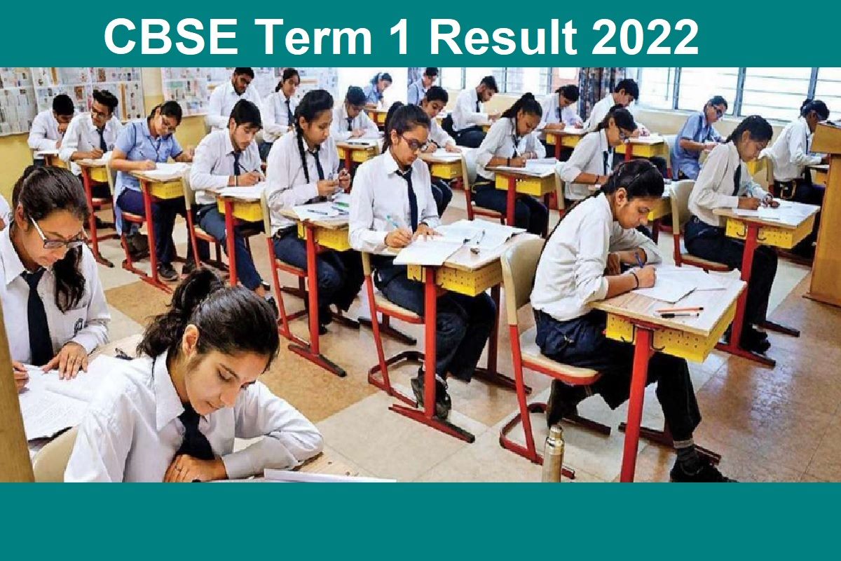 CBSE Term 1 Result 2022 : सीबीएसई 10वीं और 12वीं का परिणाम Cbseresults.nic.in पर कब जारी होगा, जानिये
