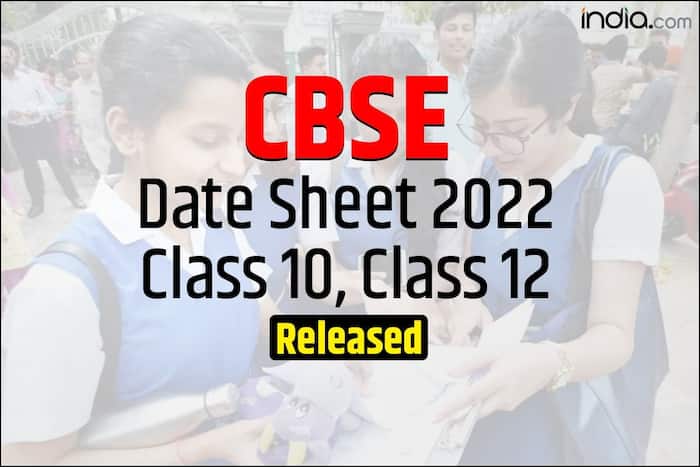 CBSE Date Sheet 2022 Class 10, Class 12 For Term 2 Released. Check Full ...