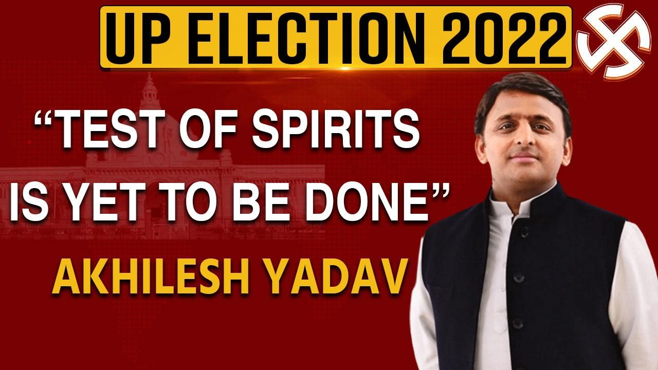 Uttar Pradesh Election Results 2022 Test Of Spirits Is Yet To Be Done Tweets Akhilesh Yadav