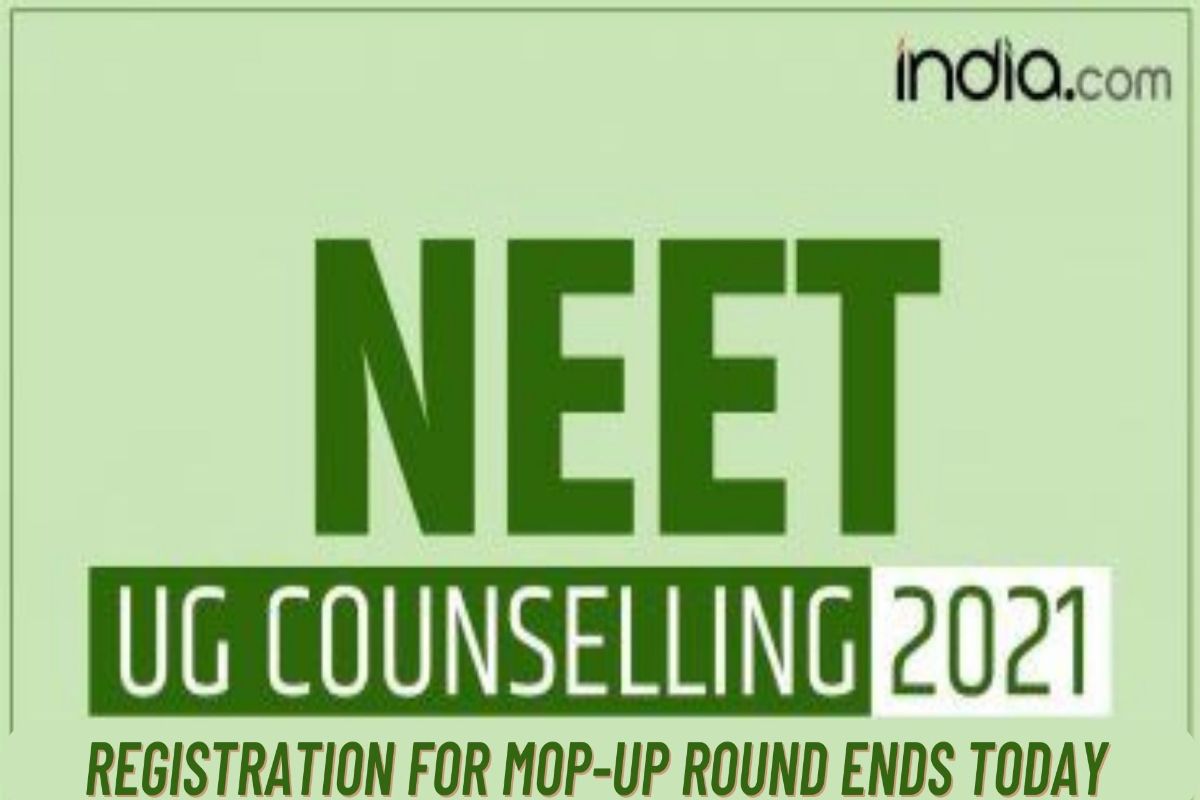 NEET UG Counselling 2021: Registration For Mop-up Round Ends Today At ...